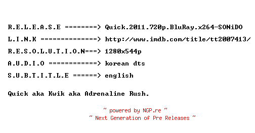 NFO for the release Quick.2011.720p.BluRay.x264-SONiDO by SONiDO