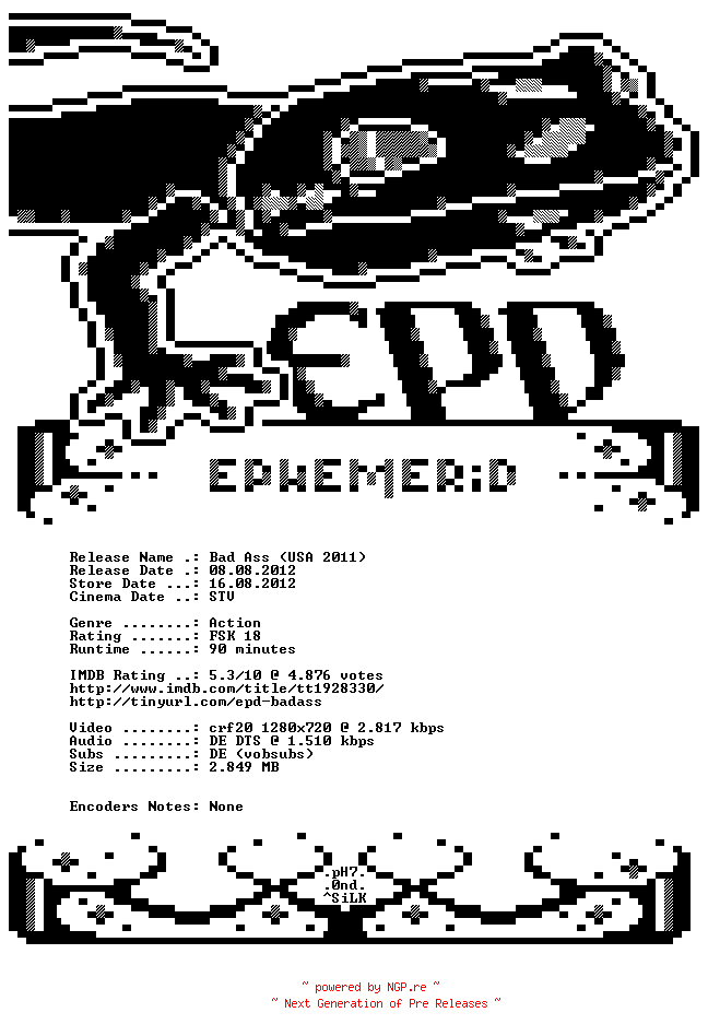 NFO for the release Bad.Ass.2011.German.720p.BluRay.x264-EPHEMERiD by EPHEMERiD