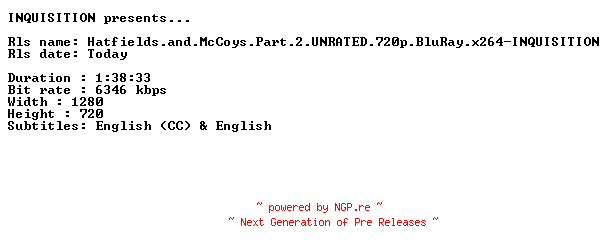 NFO for the release Hatfields.and.McCoys.Part.2.UNRATED.720p.BluRay.x264-INQUISITION by INQUISITION