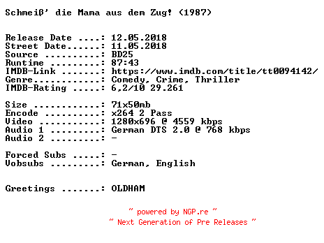 NFO for the release Schmeiss.die.Mama.aus.dem.Zug.1987.German.720p.BluRay.x264-SPiCY by SPiCY