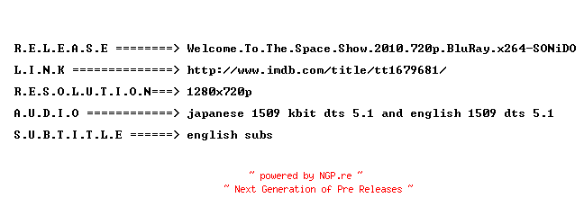 NFO for the release Welcome.To.The.Space.Show.2010.720p.BluRay.x264-SONiDO by SONiDO
