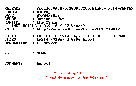 NFO for the release Spoils.Of.War.2009.720p.BluRay.x264-SEMTEX by SEMTEX