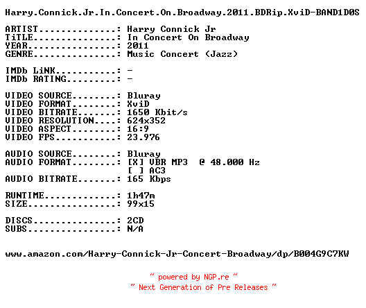 NFO for the release Harry.Connick.Jr.in.Concert.on.Broadway.2011.BDRip.XviD-BAND1D0S by BAND1D0S