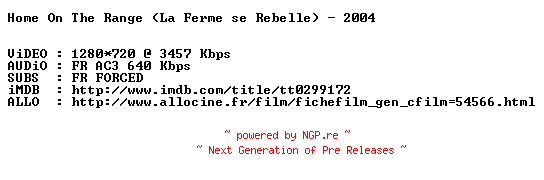 NFO for the release Home.On.The.Range.2004.FRENCH.720p.BluRay.x264-MAGiCAL by MAGiCAL