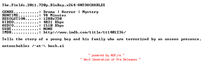 NFO for the release The.Fields.2011.720p.BluRay.x264-UNTOUCHABLES by UNTOUCHABLES
