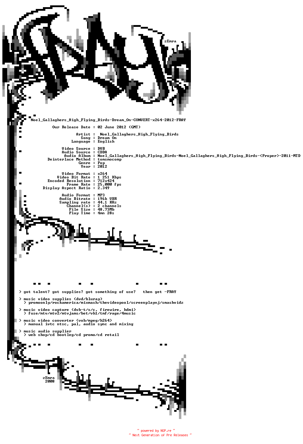 NFO for the release Noel_Gallaghers_High_Flying_Birds-Dream_On-CONVERT-x264-2012-FRAY by FRAY