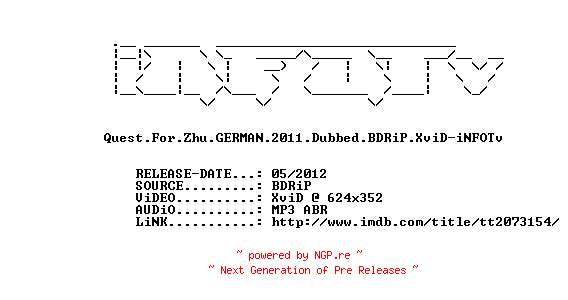 NFO for the release Quest.For.Zhu.GERMAN.2011.Dubbed.BDRiP.XviD-iNFOTv by iNFOTv