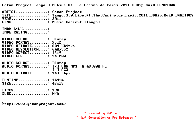 NFO for the release Gotan.Project.Tango.3.0.Live.At.The.Casino.de.Paris.2011.BDRip.XviD-BAND1D0S by BAND1D0S