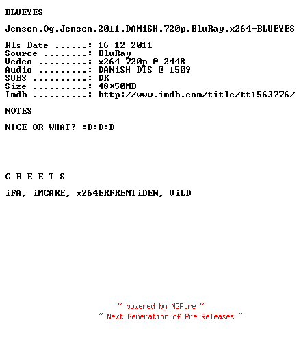 NFO for the release Jensen.Og.Jensen.2011.DANiSH.720p.BluRay.x264-BLUEYES by BLUEYES