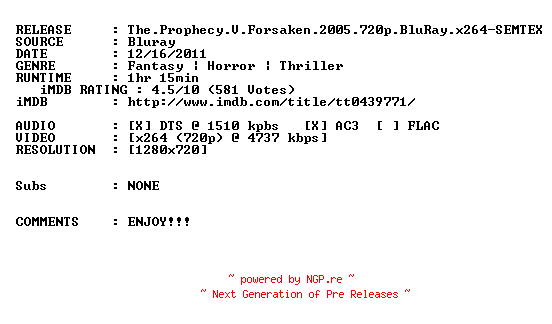 NFO for the release The.Prophecy.V.Forsaken.2005.720p.BluRay.x264-SEMTEX by SEMTEX