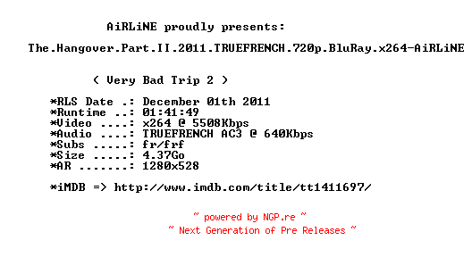 NFO for the release The.Hangover.Part.II.2011.TRUEFRENCH.720p.BluRay.x264-AiRLiNE by AiRLiNE