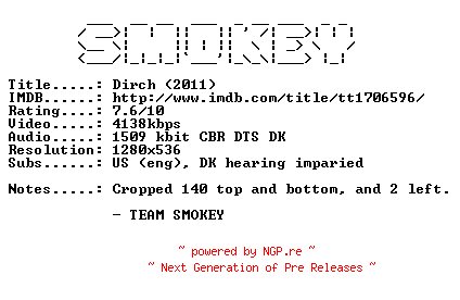 NFO for the release Dirch.DANiSH.720p.BluRay.x264-SMOKEY by SMOKEY