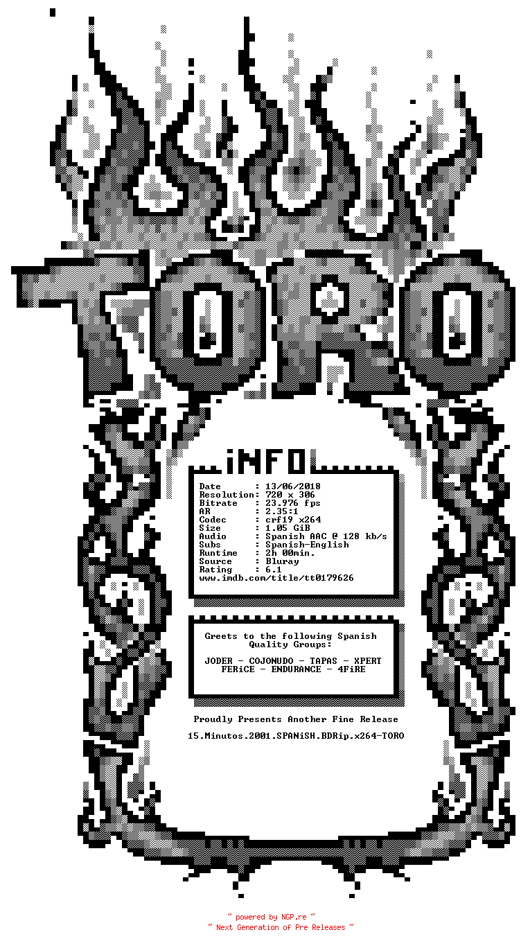 NFO for the release 15.Minutos.2001.SPANiSH.BDRip.x264-TORO by TORO