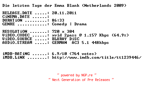 NFO for the release Die.letzten.Tage.der.Emma.Blank.German.2009.AC3.BDRiP.XviD-PRiViLEGED by PRiViLEGED