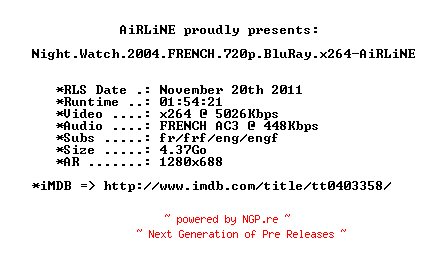 NFO for the release Night.Watch.2004.FRENCH.720p.BluRay.x264-AiRLiNE by AiRLiNE