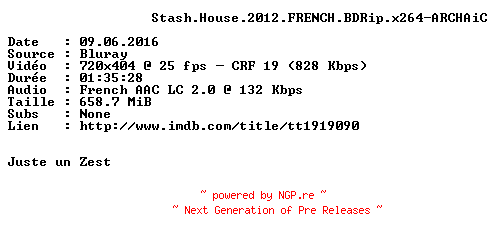 NFO for the release Stash.House.2012.FRENCH.BDRip.x264-ARCHAiC by ARCHAiC