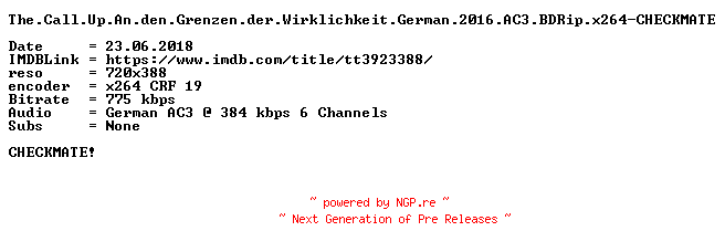 NFO for the release The.Call.Up.An.den.Grenzen.der.Wirklichkeit.German.2016.AC3.BDRip.x264-CHECKMATE by CHECKMATE