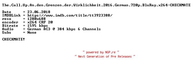 NFO for the release The.Call.Up.An.den.Grenzen.der.Wirklichkeit.2016.German.720p.BluRay.x264-CHECKMATE by CHECKMATE