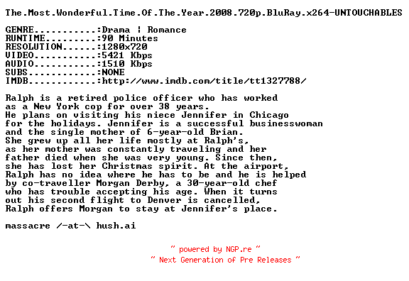 NFO for the release The.Most.Wonderful.Time.Of.The.Year.2008.720p.BluRay.x264-UNTOUCHABLES by UNTOUCHABLES