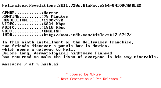 NFO for the release Hellraiser.Revelations.2011.720p.BluRay.x264-UNTOUCHABLES by UNTOUCHABLES