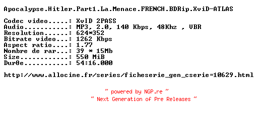 NFO for the release Apocalypse.Hitler.Part1.La.Menace.FRENCH.BDRip.XviD-ATLAS by ATLAS