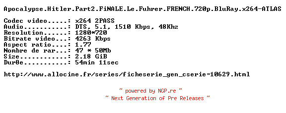NFO for the release Apocalypse.Hitler.Part2.FiNALE.Le.Fuhrer.FRENCH.720p.BluRay.x264-ATLAS by ATLAS