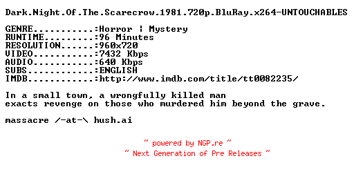 NFO for the release Dark.Night.Of.The.Scarecrow.1981.720p.BluRay.x264-UNTOUCHABLES by UNTOUCHABLES