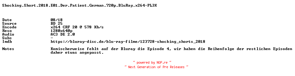 NFO for the release Shocking.Short.2018.E01.Der.Patient.German.720p.BluRay.x264-PL3X by PL3X
