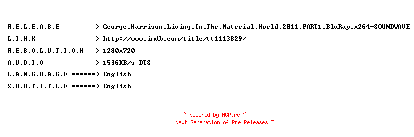 NFO for the release George.Harrison.Living.In.The.Material.World.2011.PART1.BluRay.x264-SOUNDWAVE by SOUNDWAVE