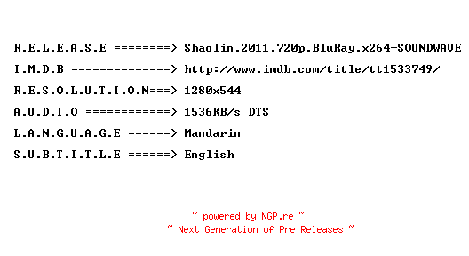 NFO for the release Shaolin.2011.720p.BluRay.x264-SOUNDWAVE by SOUNDWAVE