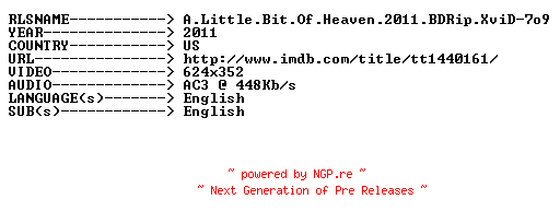 NFO for the release A.Little.Bit.Of.Heaven.2011.BDRip.XviD-7o9 by 7o9