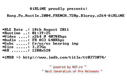 NFO for the release Kung.Fu.Hustle.2004.FRENCH.720p.Bluray.x264-AiRLiNE by AiRLiNE