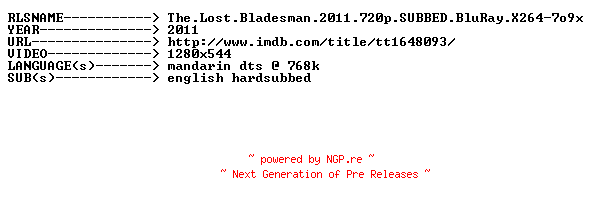 NFO for the release The.Lost.Bladesman.2011.720p.SUBBED.BluRay.X264-7o9x by 7o9x