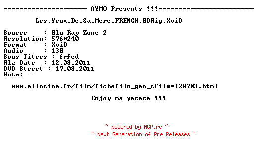 NFO for the release Les.Yeux.De.Sa.Mere.FRENCH.BDRip.XviD-AYMO by AYMO