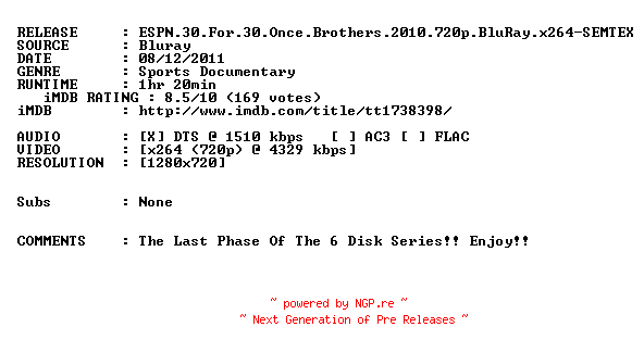 NFO for the release ESPN.30.For.30.Once.Brothers.2010.720p.BluRay.x264-SEMTEX by SEMTEX