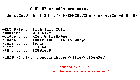 NFO for the release Just.Go.With.It.2011.TRUEFRENCH.720p.BluRay.x264-AiRLiNE by AiRLiNE