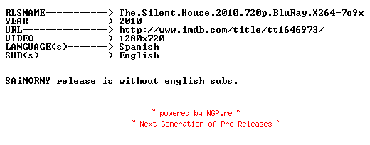 NFO for the release The.Silent.House.2010.720p.BluRay.X264-7o9x by 7o9x