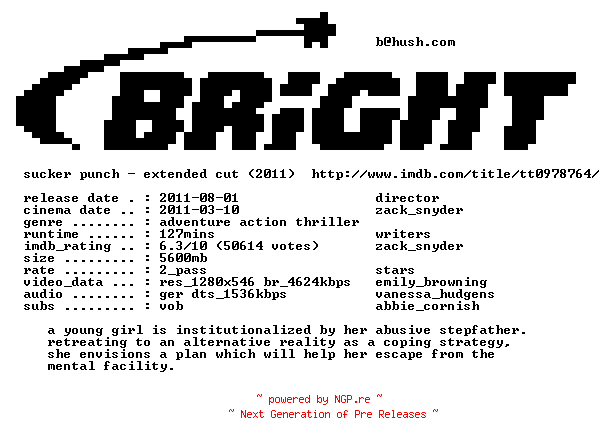 NFO for the release Sucker.Punch.EXTENDED.German.720p.BluRay.x264-BRiGHT by BRiGHT