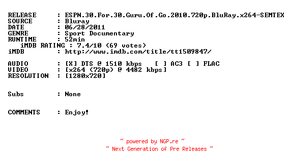 NFO for the release ESPN.30.For.30.Guru.Of.Go.2010.720p.BluRay.x264-SEMTEX by SEMTEX