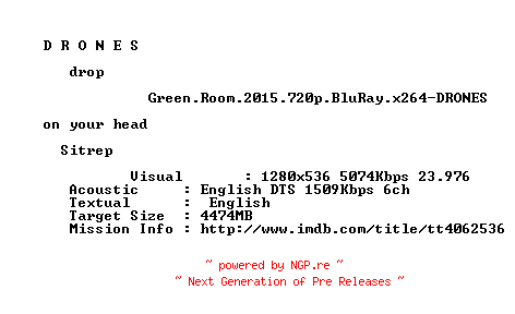 NFO for the release Green.Room.2015.720p.BluRay.x264-DRONES by DRONES