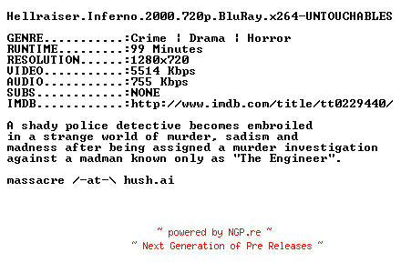 NFO for the release Hellraiser.Inferno.2000.720p.BluRay.x264-UNTOUCHABLES by UNTOUCHABLES