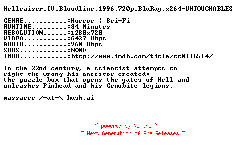 NFO for the release Hellraiser.IV.Bloodline.1996.720p.BluRay.x264-UNTOUCHABLES by UNTOUCHABLES