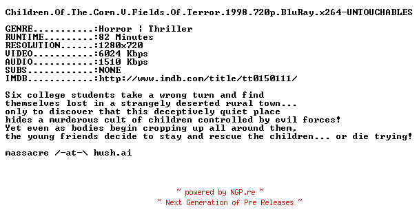 NFO for the release Children.Of.The.Corn.V.Fields.Of.Terror.1998.720p.BluRay.x264-UNTOUCHABLES by UNTOUCHABLES