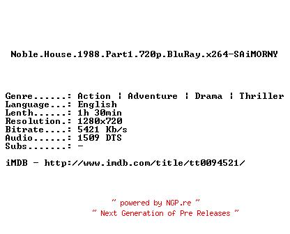 NFO for the release Noble.House.1988.Part1.720p.BluRay.x264-SAiMORNY by SAiMORNY