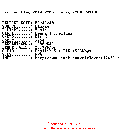 NFO for the release Passion.Play.2010.720p.BluRay.x264-FASTHD by FASTHD