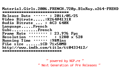 NFO for the release Material.Girls.2006.FRENCH.720p.BluRay.x264-FREHD by FREHD