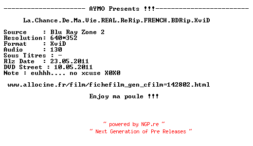 NFO for the release La.Chance.De.Ma.Vie.REAL.ReRip.FRENCH.BDRip.XviD-AYMO by AYMO