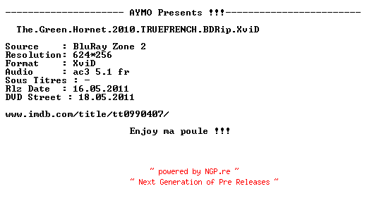 NFO for the release The.Green.Hornet.2010.TRUEFRENCH.BDRip.XviD-AYMO by AYMO