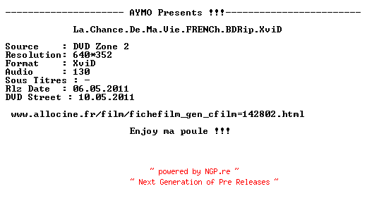 NFO for the release La.Chance.De.Ma.Vie.FRENCh.BDRip.XviD-AYMO by AYMO