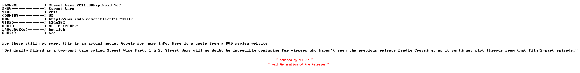 NFO for the release Street.Wars.2011.BDRip.XviD-7o9 by 7o9